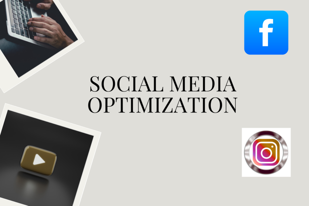 SOCIAL MEDIA OPTIMIZATION